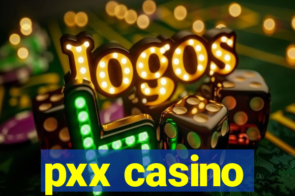 pxx casino